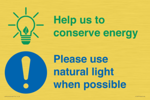 Help us to conserve energy - Please use natural light when possible